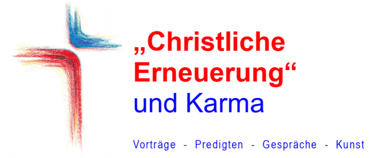 „Christliche Erneuerung“ und Karma