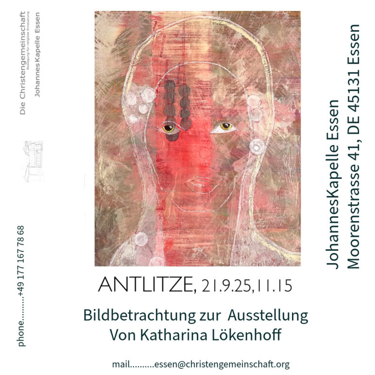 „Antlitze“                                    Ausstellung von Katharina Lökenhoff
