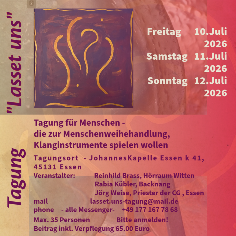 „Lasset uns – Tagung für Menschen die in der Menschenweihehandlung Klanginstrumente spielen wollen“