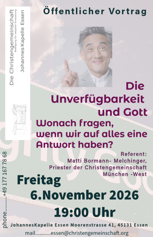 Öffentlicher Vortrag – Die Unverfügbarkeit und Gott – Wonach fragen, wenn wir auf alles eine Antwort haben?