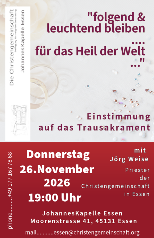 …… folgend & leuchtend bleiben ……. Einstimmung auf das Trausakrament